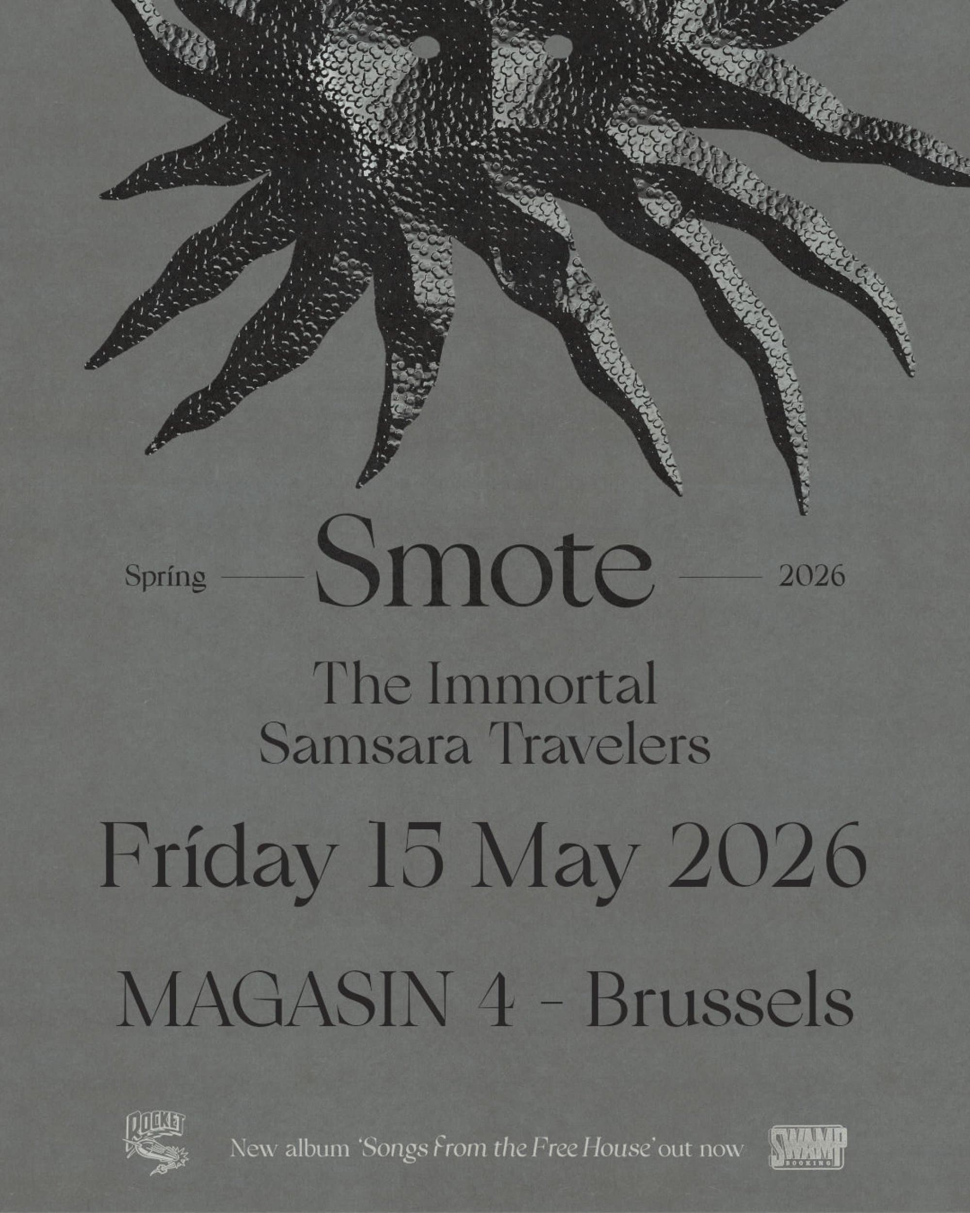 SMOTE + THE IMMORTAL SAMSARA TRAVELERS