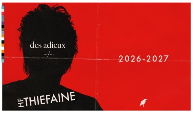 HUBERT FÉLIX THIÉFAINE 22.01.2027 Ajouter à mon agenda